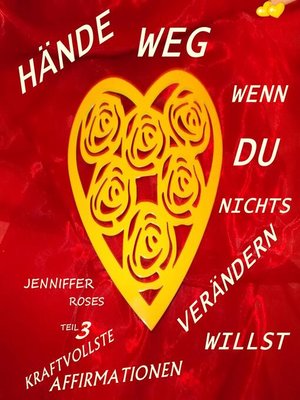 cover image of HÄNDE WEG, WENN DU NICHTS VERÄNDERN WILLST Teil 3